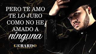 Video thumbnail of "(LETRA) ¨DÉJAME IR¨ - Gerardo Coronel "El Jerry" (Lyric Video)"