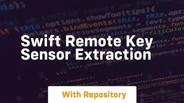 swift remote key sensor extraction