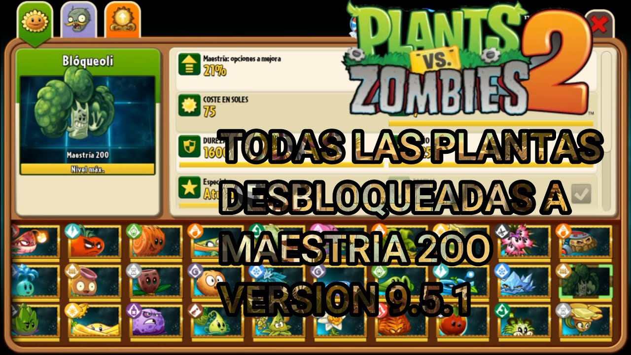 TODAS LAS PLANTAS DESBLOQUEADAS A MAESTRIA 200 EN PLANTS VS ZOMBIES 2 TODAS LAS PLANTAS DESBLOQUEADAS A MAESTRIA 200 EN PLANTS VS ZOMBIES 2