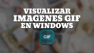 Visualizar Imágenes GIF En Windows (Todas Las Versiones) FMC Windows Image Viewer