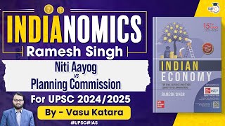 Complete Indian Economy | Ramesh Singh | Lec 61 - Niti Aayog vs Planning Commission | UPSC 2024/25