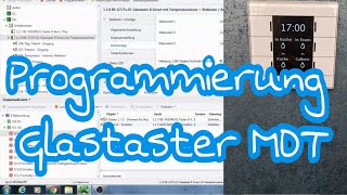 Programming the MDT Smart glass push button | KNX | ETS5 | Technikday | The Siwuchins