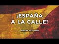 🔴 DIRECTO ¡España a la Calle! 12 de Octubre