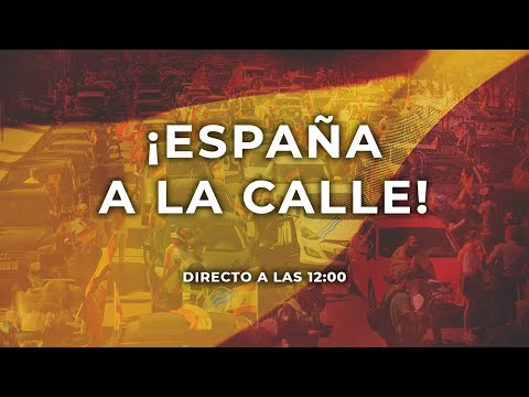 ? DIRECTO ¡España a la Calle! 12 de Octubre