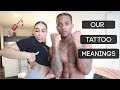 OUR TATTOO MEANINGS |WHY, WHAT AGE, STORY|