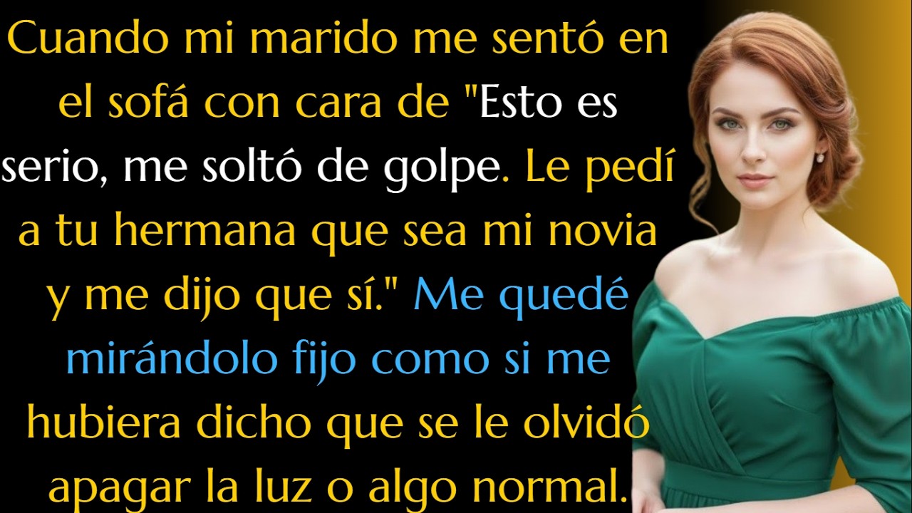 Cuando mi marido me sentó en el sofá con cara de 