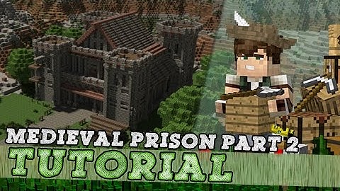 Minecraft Tutorial: Medieval Prison Castle! Part 2/3
