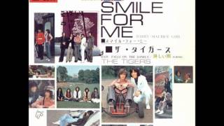 SMILE FOR ME (THE TIGERS)