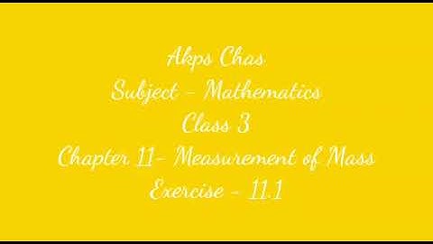 AKPS, Class 3, Sub Maths, Chapter 11, Measurement of Mass, Exercise 11.1