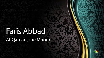 Faris abbad   Surah Al Qamar The Moon فارس عباد   سورة القمر