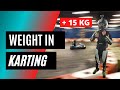 THE GREAT WEIGHT DEBATE IN KARTING! (EXPERIMENT) KARTING TIPS