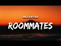 Malcolm Todd - Roommates (Lyrics)