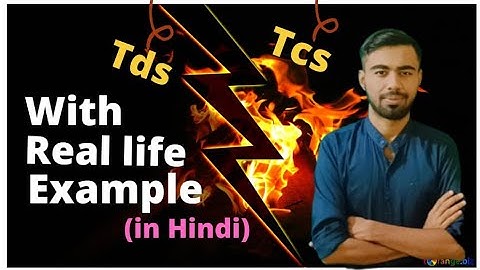 TDS vs TCS | Explanation With Real  Life Example | Income Tax