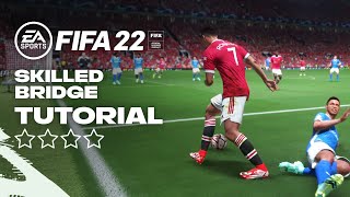 FIFA 22 |  SKILLED BRIDGE TUTORIAL |  PS5 &amp; XBOX Series X/S