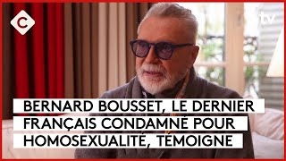 Bernard Bousset, dernier Français condamné pour homosexualité - La Story - C à Vous - 23/11/2023