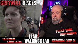 FEAR THE WALKING DEAD - Episode 5x5 'The End of Everything'| REACTION/COMMENTARY - FIRST WATCH