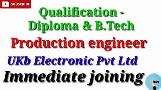 Production Engineer Hiring For Production Engineers In Ukb Electronics Noida. Jobs In Mnc Company.