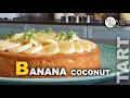 Banana Coconut Tart / Simply Delicious