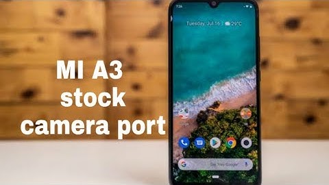 MI A3 stock camera for any custom ROM 🔥