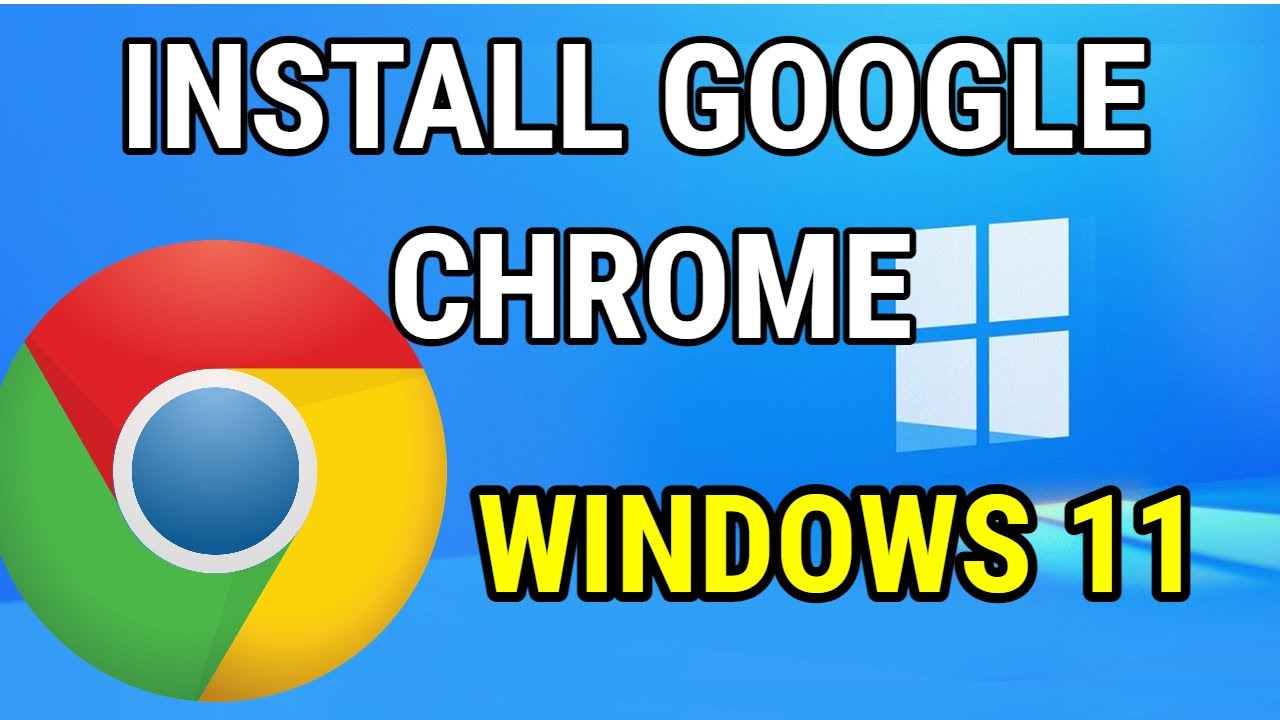 how to download google chrome on windows 11