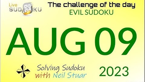 Live Sudoku EVIL Aug 08, 2023