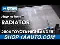 How to Replace Radiator 2001-07 Toyota Highlander L4 2-4L
