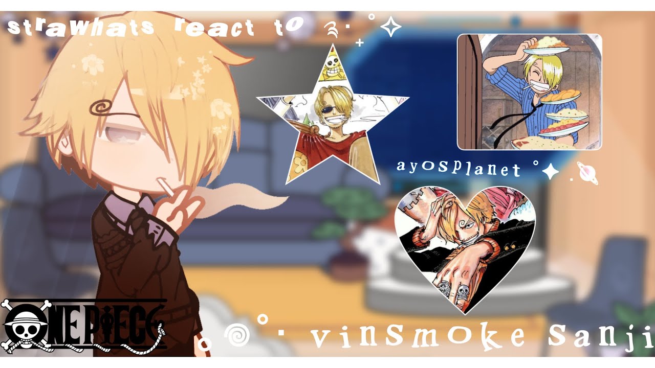 .𖥔 ݁ 🪐˖ - [pre ts] strawhats react to vinsmoke sanji ｜WIP ⚠️ ｜ONE PIECE ｜ayosplanet