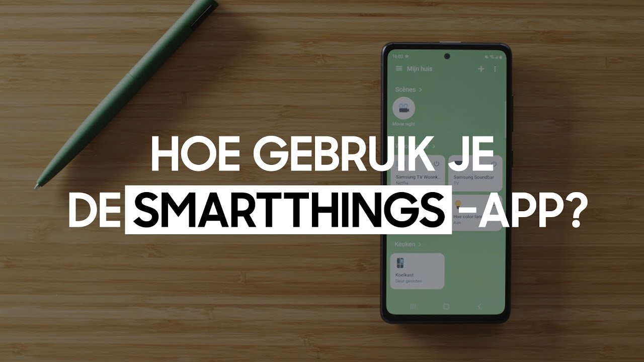 Update SmartThings-App gebruiken? Al je Samsung Smart Home apparaten verbinden met je telefoon.