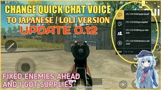 CHANGE QUICK CHAT VOICE TO LOLI / JAPANESE VERSION | UPDATE 0.12 | NEW WORKING SCRIPTS | PUBGM screenshot 4