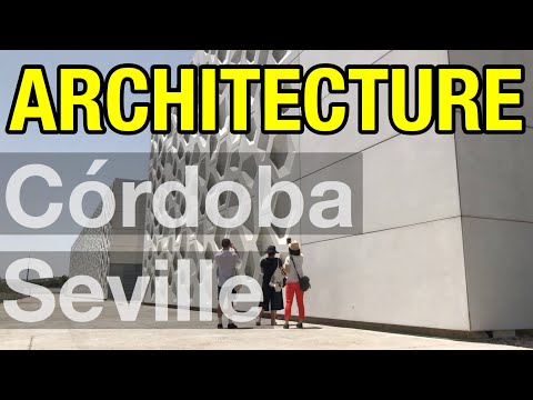 02_ Architecture CORDOBA + SEVILLE - Spain's Andalusian south | Architecture Travel Video