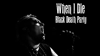 Download Lagu When I Die - Black Death Party ( Official Video) MP3