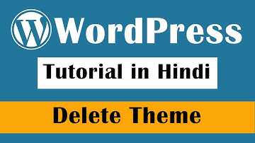 How to Delete a WordPress Themes - ( WordPress Tutorial in Hindi - Part - 9 )