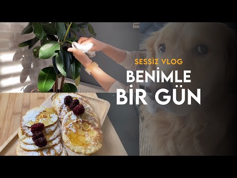 Benimle Bir Gün | Sessiz Vlog#2