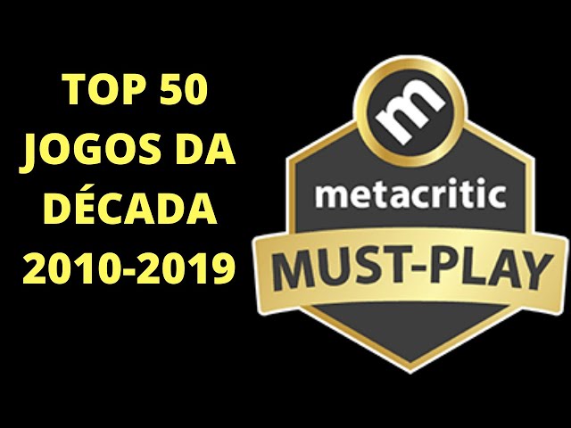 Os melhores jogos da década (segundo o Metacritic) - Meio Bit