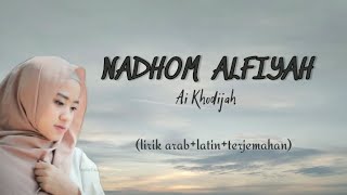 Nadhom Alfiyah - Ai khodijah lirik arab+latin+terjemahan