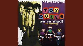 Video thumbnail of "Toy Dolls - Yul Brynner Was a Skinhead"