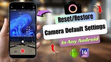 How to Reset/Restore Camera Default Settings