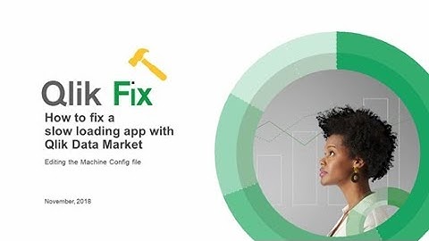 Qlik Fix: How to fix a slow loading app with Data Market