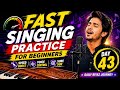 “Don’t Miss This Trick! 🎹 Fast Singing Practice for Beginners | Day 43”
