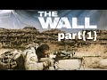 فلمێ دوبلاج کری بوزمانێ کوردی The Wall Part 1 فلمێ دوبلاج کری بوزمانێ کوردی The Wall Part 1