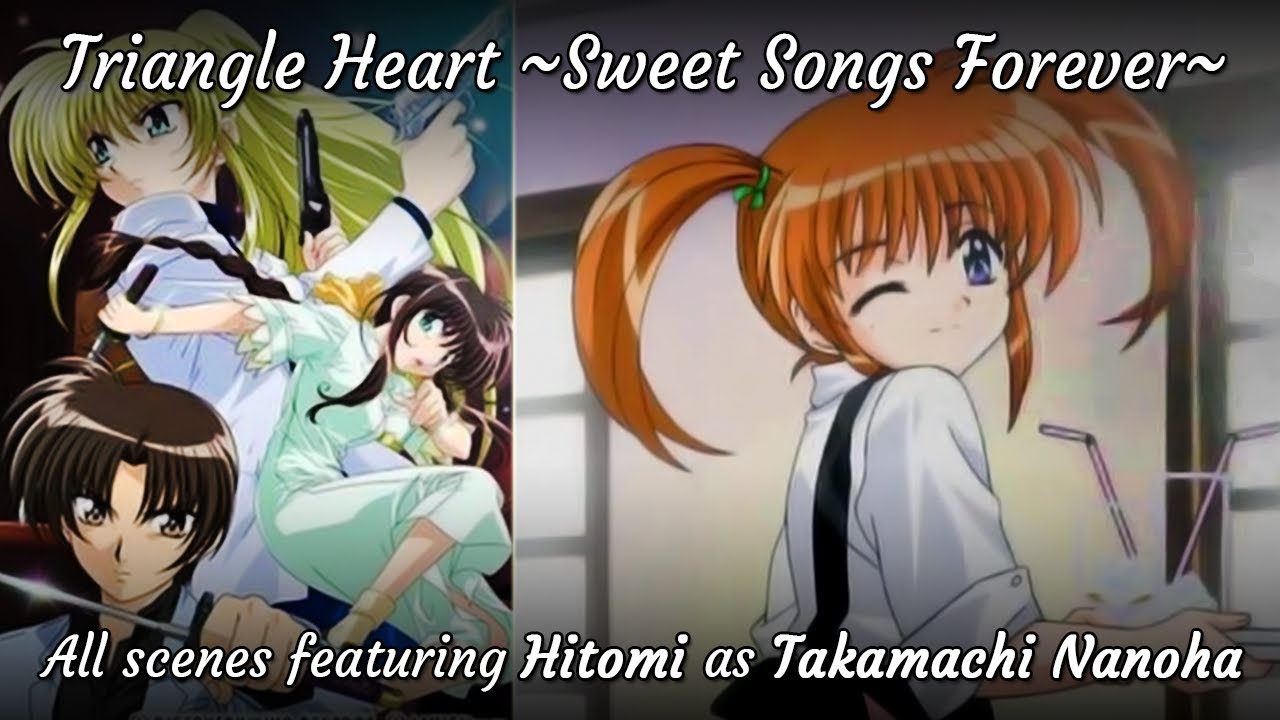 All scenes featuring Hitomi as Takamachi Nanoha | Triangle Hearts ~Sweet  Songs Forever~ - YouTube