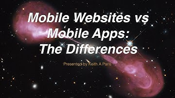 Mobile Websites vs Mobile Apps The Differences
