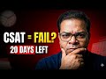 “CSAT Fail = UPSC Out ❌ | Last 20 Days Survival Plan” #upsc