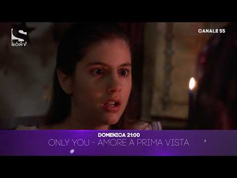 Only you - Amore a prima vista