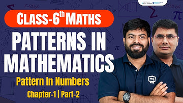 Class 6th Maths Chapter 1 | Patterns in Mathematics Class 6 | CBSE/NCERT Class 6th | Ekaksha