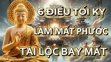 Lời Phật Dạy: 6 Điều Tối Kỵ Trong Nhà Khiến Tài Lộc Tiêu Tan, Cầu Cũng Không Linh
