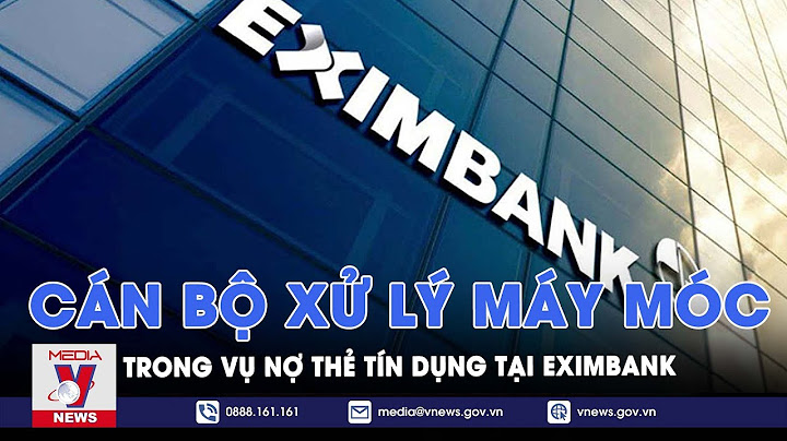 Thẻ eximbank rút được ở ngân hàng nào năm 2024