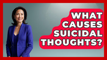 What Causes Suicidal Thoughts? - Cognitive Therapy Hub