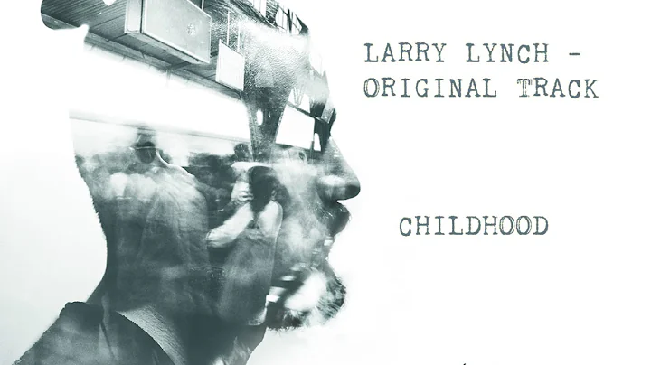 LARRY LYNCH  - CHILDHOOD  Acoustic version