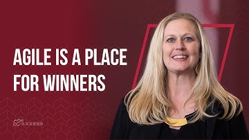 Axxess | AGILE Is a Place for Winners